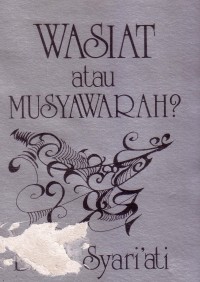 Wasiat atau musyawarah