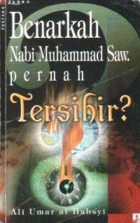 Benarkah nabi Muhammad SAW pernah tersihir ?