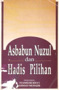 Asbabun nuzul dan hadis pilihan