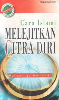 Cara Islami melejitkan citra diri