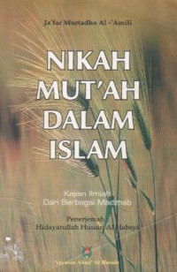 Nikah mut'ah dalam Islam : Kajian ilmiah dari berbagai madzhab
