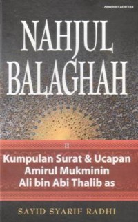 Nahjul Balaghah : kumpulan khotbah amirul mukminin Ali bin Abi Thalib as (jilid 1)