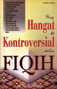 Yang hangat dan yang kontroversial dalam fiqih