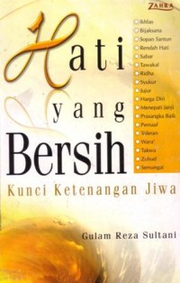 Hati yang bersih : kunci ketenangan jiwa