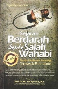 Sejarah berdarah sekte salafi wahabi : mereka membunuh semuanya, termasuk para ulama