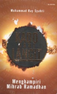 Kado dari langit : menghampiri mihrab ramadhan