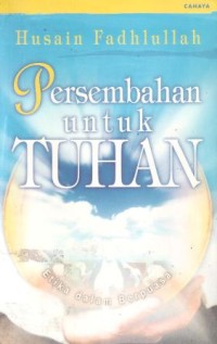 Persembahkan untuk Tuhan : etika dalam berpuasa