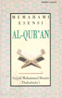 Memahami esensi Al-Qur'an