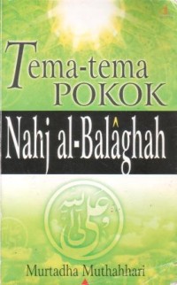 Tema-tema pokok Nahj al-Balagha