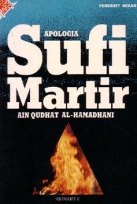 Apologia sufi martir : Ain Qudhat al-Hamadhani