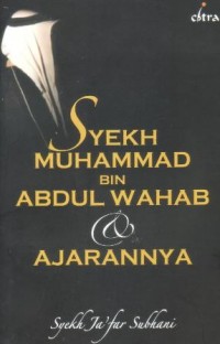 Syekh muhammad bin Abdul wahab & ajarannya