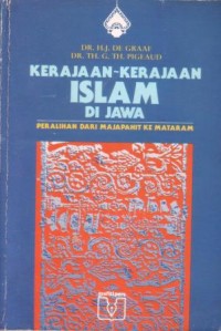 Kerajaan-kerajaan islam di jawa : peralihan dari majapahit ke mataram
