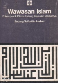 wawasam islam : pokok-pokok pikiran tentang islam dan ummatnya