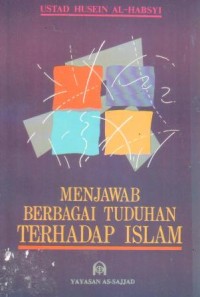 Menjawab berbagai tuduhan terhadap islam