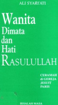 Wanita dimata dan hati Rasulullah : ceramah di gereja Jesuit Paris