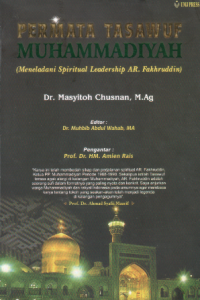 Permata tasawuf muhammadiyah : meneladani spiritual leadership AR. Fakhruddin