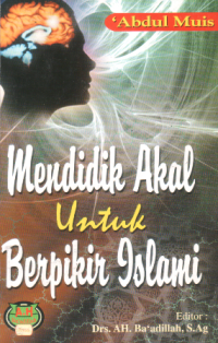 Mendidik akal untuk berfikir islami