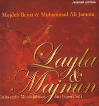 Layla dan majnun : cerita-cerita menjubkan dari negeri sufi