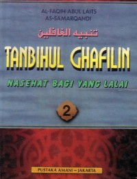 Tanbihul Ghafilin (2): nasehat bagi yang lalai