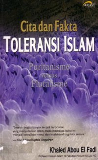 Cita dan fakta toleransi islam : puritanisme versus pluralisme