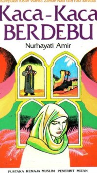 Kumpulan kisah wanita zaman nabi dan para sahabat : kaca-kaca berdebu