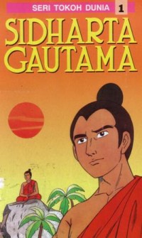 Seri tokoh dunia : Sidharta Gautama