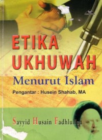 Etika ukhuwah menurut islam