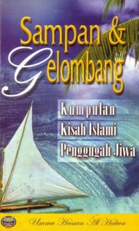 Sampan dan gelombang : kumpulan kisah islami penggugah jiwa