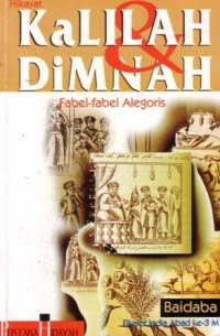 Hihayat Kalilah dan Dimnah : fabel-fabel alegoris
