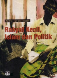 Rakyat kecil,islam dan politik