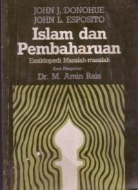 Islam dan pembaharuan : ensiklopedi masalah-masalah