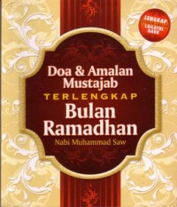 Doa dan amalan mustajab terlengkap : bulan ramadhan Nabi Muhammad saw
