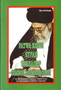 Fatwa resmi syi'ah terhadap simbol ahlusunnah