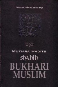 Mutiara hadits shahih bukhari muslim