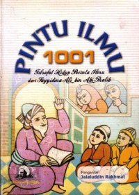 Pintu ilmu : 1001 filsafat hidup pecinta ilmu dari sayyidina Ali bin abi thalib