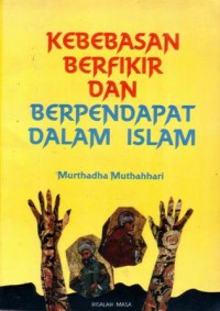 Kebebasan berfikir dan berpendapat dalam islam