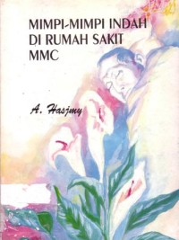 Mimpi-mimpi indah di rumah saki MMC