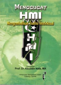 Menggugat HMI : mengembalikan tradisi intelaktual