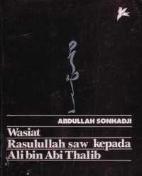 Wasiat rasulullah saw kepada Ali bin Abi Thalib