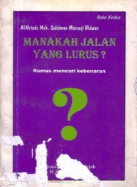 Manakah jalan yang lurus? : rumus mencari kebenaran