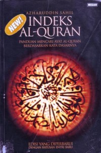 Indeks al-quran : panduan mencari ayat al-quran berdasarkan kata dasarnya