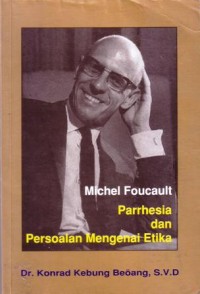 Parrhesia dan persoalan mengenai etika