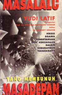 Masa lalu yang membunuh masa depan