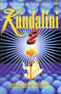Kundalini 2 : pendalaman dan teknik lanjutan