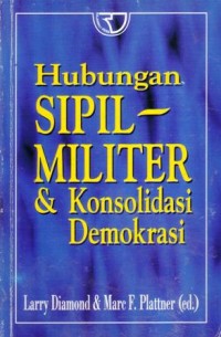 Hubungan sipil-militer dan kondisi demokrasi