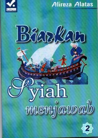 Biarkan syiah menjawab (Seri 2)