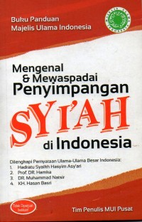 Mengenal dan mewaspadai penyimpangan syiah diIndonesia
