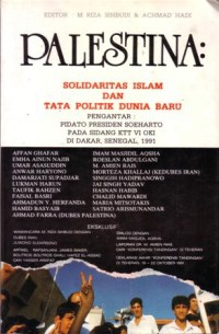 Palestina : solidaras islam dan tata poltik dunia baru