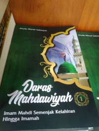 Daras Mahdawiyah (3): kemunculan hingga kepemimpinan dunia