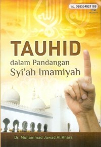 Tauhid dalam pandangan Syi'ah Imamiyah